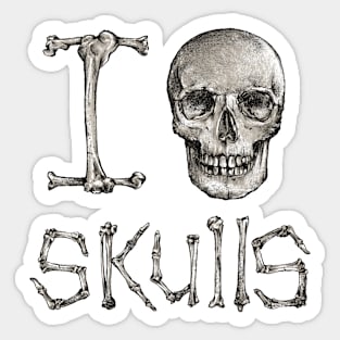 I love skulls Sticker